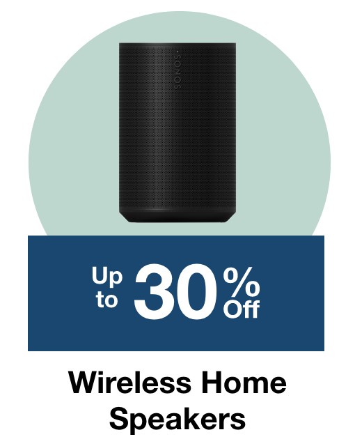 Up to 30% off Wireless Home Speakers